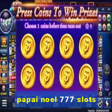 papai noel 777 slots